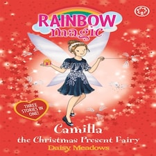 Rainbow Magic: Camilla The Christmas Present Fairy