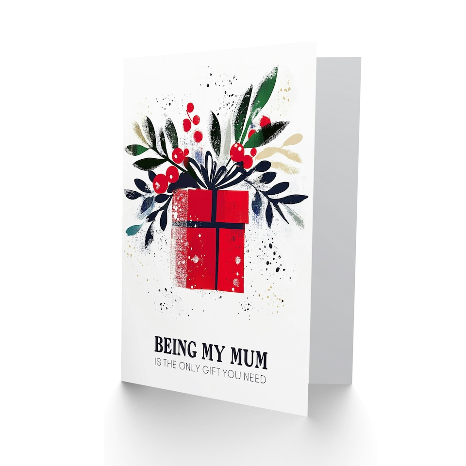 image 1 of Being My Mum Only Gift You Need Funny Cheeky For Her Woman Christmas Card