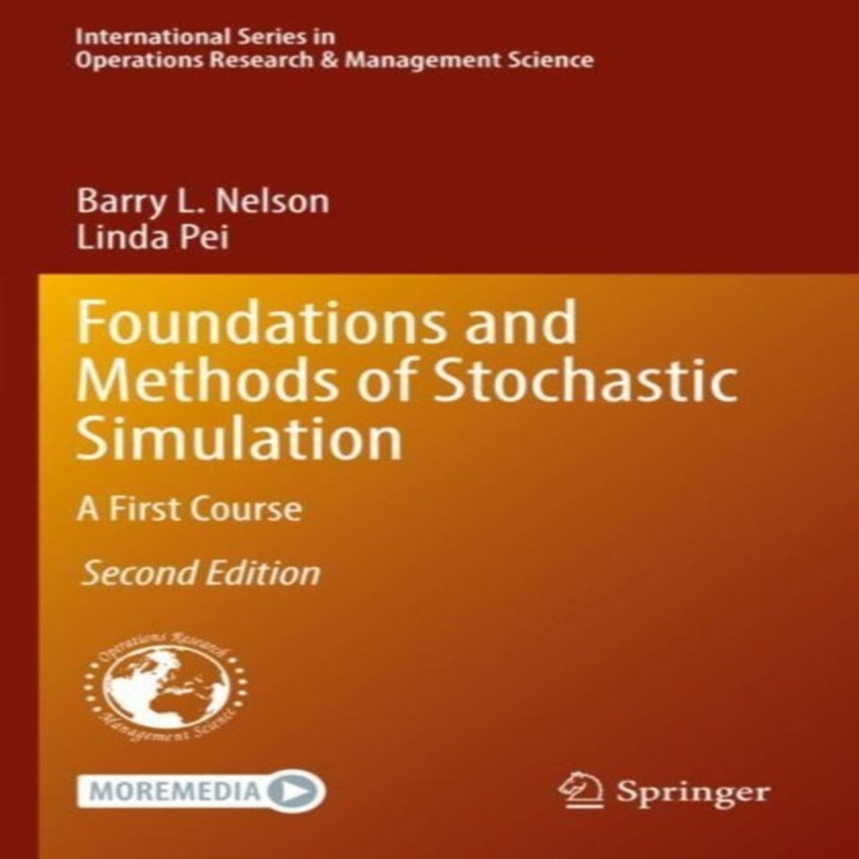 Foundations & Methods Of Stochastic Simu