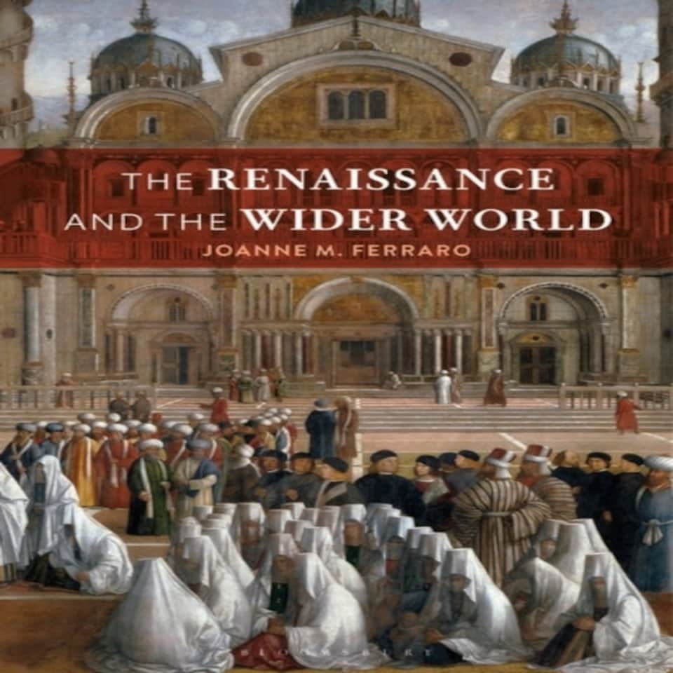 Renaissance & The Wider World