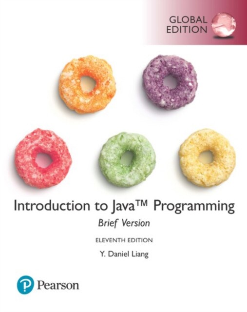 Introduction to Java Programming, Brief Version, Global Edition...