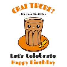 Chai There Birthday Card