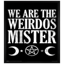 Black Wooden Framed We Are The Weirdos Mister Maxi Poster