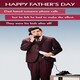 image 1 of Quitting Hollywood Happy Father's Day - Dad Hated Nuisance Calls