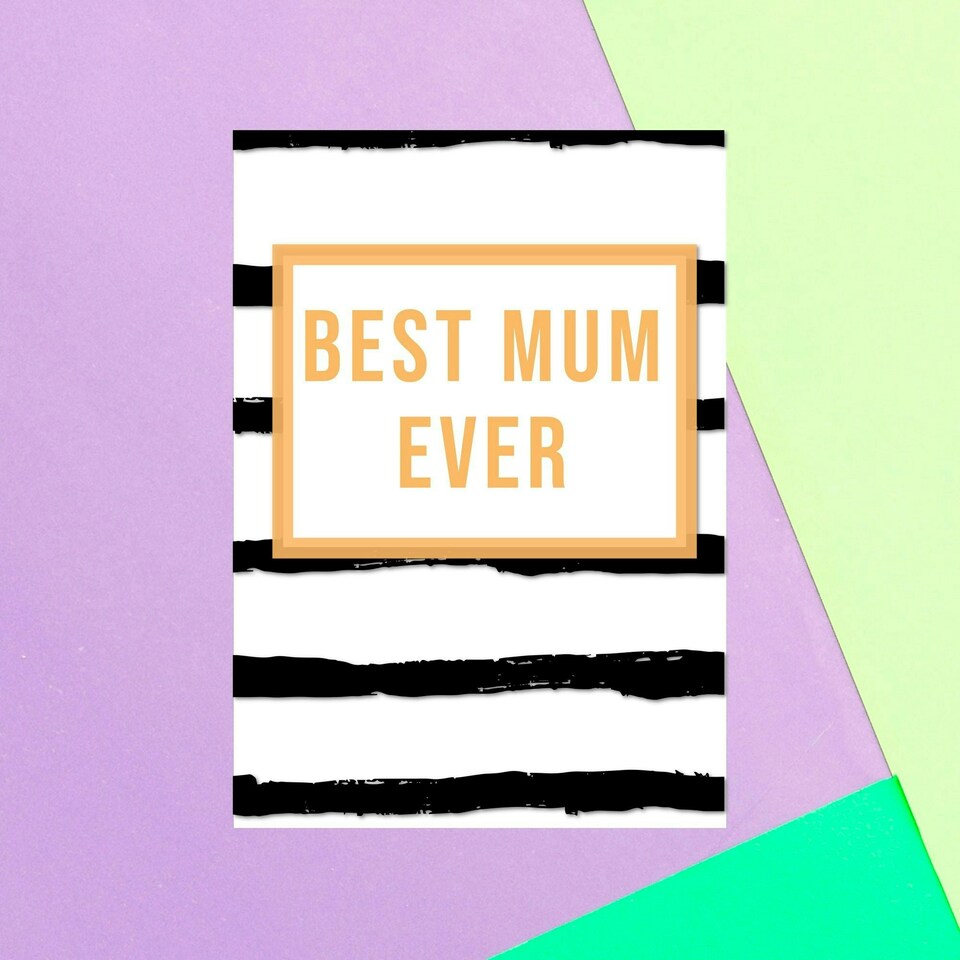 BEST MUM EVER Greetings Card