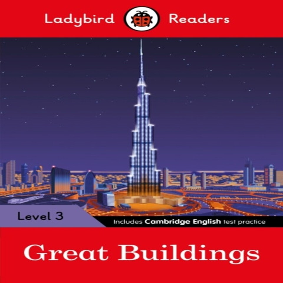 Ladybird Readers Level 3 - Great Buildings (elt Graded Reader)