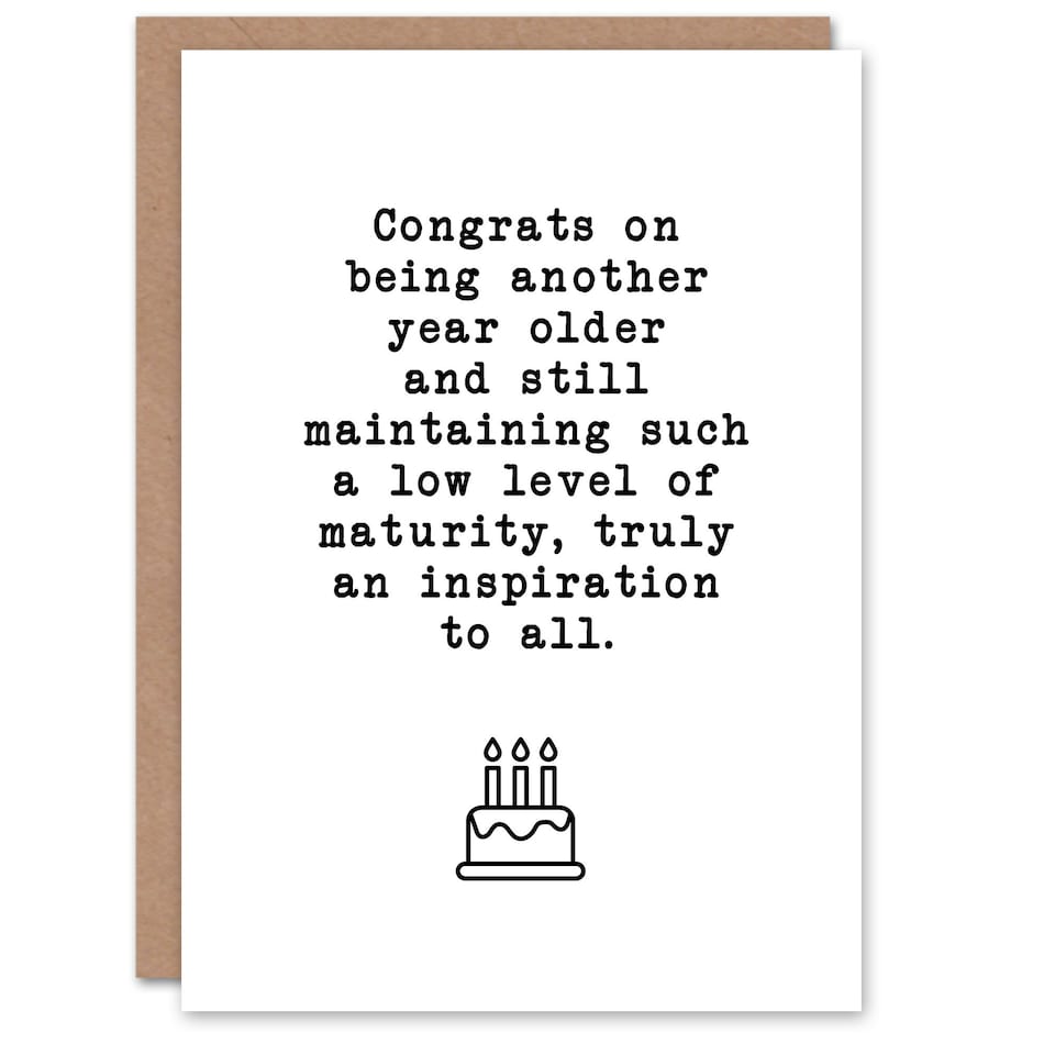 image 1 of Another Year Older Yet Low Maturity Level Funny Birthday Card
