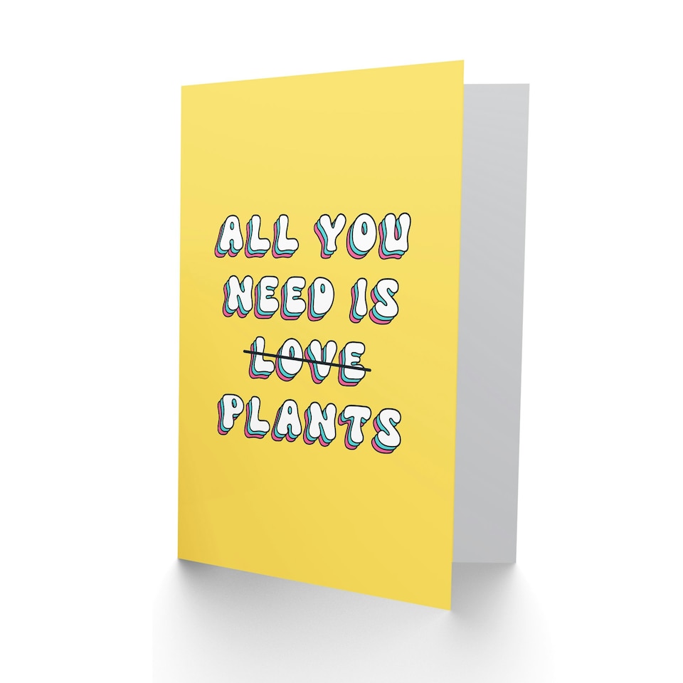 image 1 of All You Need Love Plants Fun Joke Her Funny Birthday Card