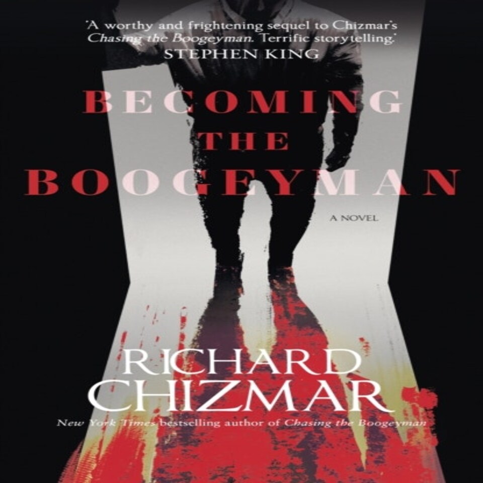 Becoming The Boogeyman