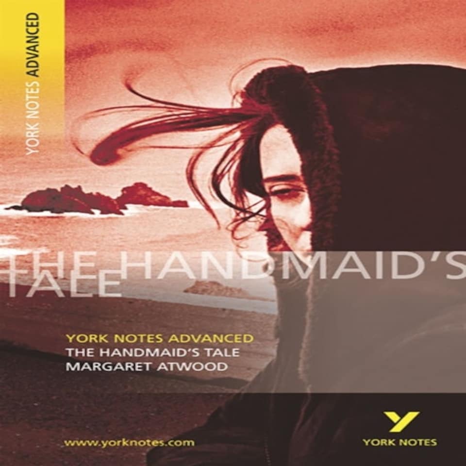 The Handmaid's Tale (york Notes Advanced) English Literature Study Guide - For 2026 2027 Exams