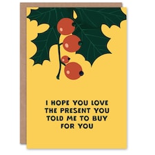 Hope You Love Present You Told Me To Buy Funny For Her Woman Christmas Card