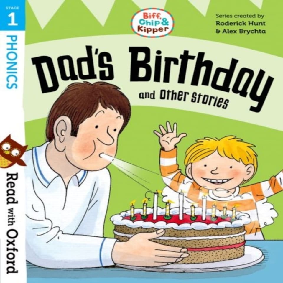 Read With Oxford: Stage 1: Biff Chip And Kipper: Dad's Birthday And Other Stories