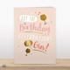 image 2 of Let The Birthday Celebrations Be Gin! - Funny Birthday Card