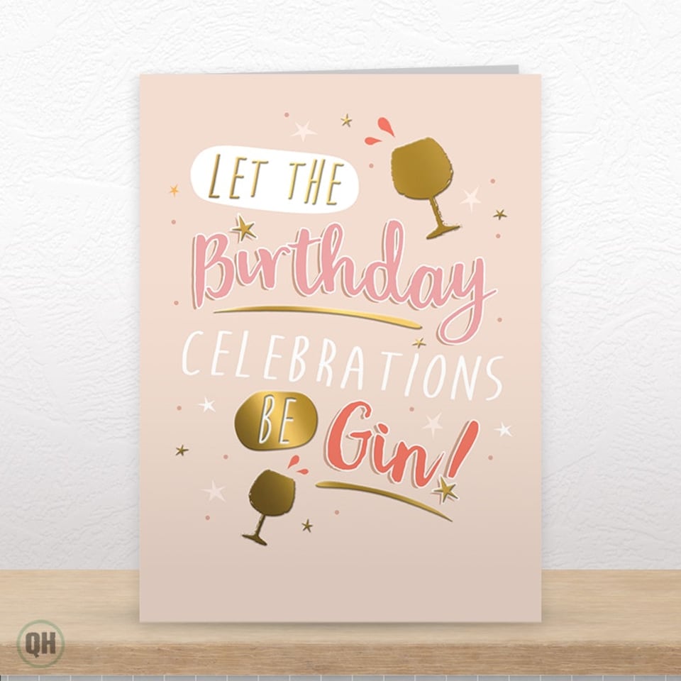 image 1 of Let The Birthday Celebrations Be Gin! - Funny Birthday Card