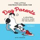 image 1 of The Little Instruction Book for Dog Parents