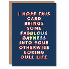 Fabulous Gayness Into Your Boring Life For Him Funny Birthday Card