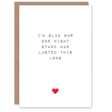 Funny One Night Stand Last Anniversary Valentines Day Card