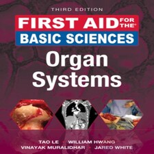 First Aid For The Basic Sciences: Organ Systems Third Edition
