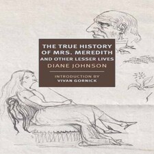 True History Of The First Mrs. Meredith And Other Lesser Lives