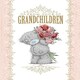 image 1 of From Your Grandchildren Me to You Bear Mothers Day Card