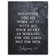 image 1 of Colossians 3:23 Working For Lord Not Men Bible Verse Large Wall Art Print 18x24 Inch