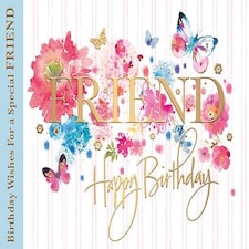 Words 'n' Wishes Traditional Birthday Card for a Special Friend, Butterflies and Flowers Design, Happy Birthday Greeting