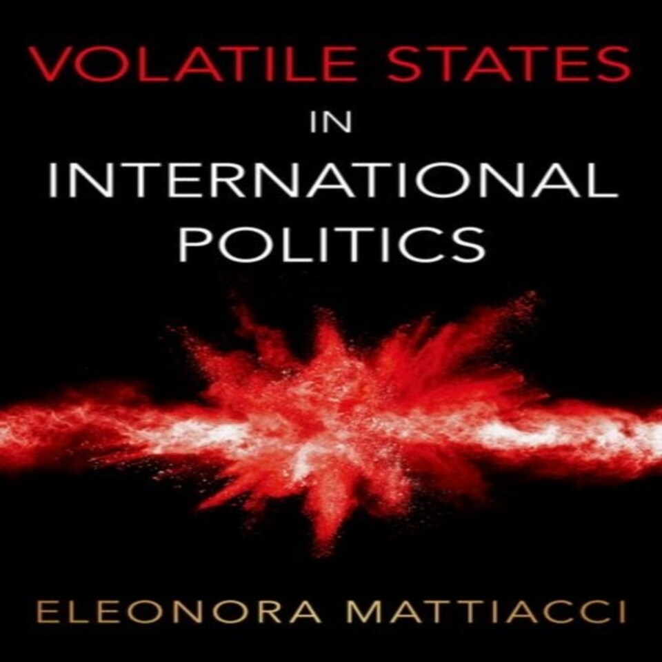 Volatile States In International Politics