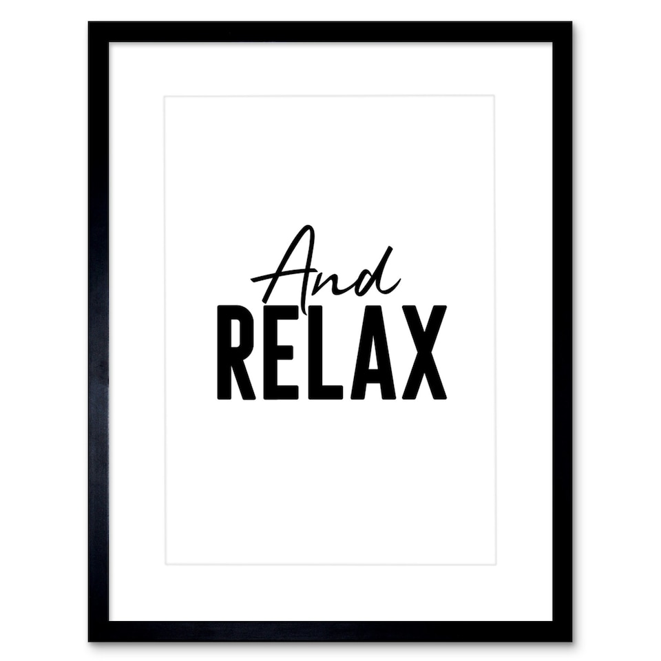 image 1 of And Relax Black White Bold Modern 9x7" Black Framed Wall Art Print