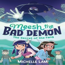 Meesh The Bad Demon/secret Of The Fang