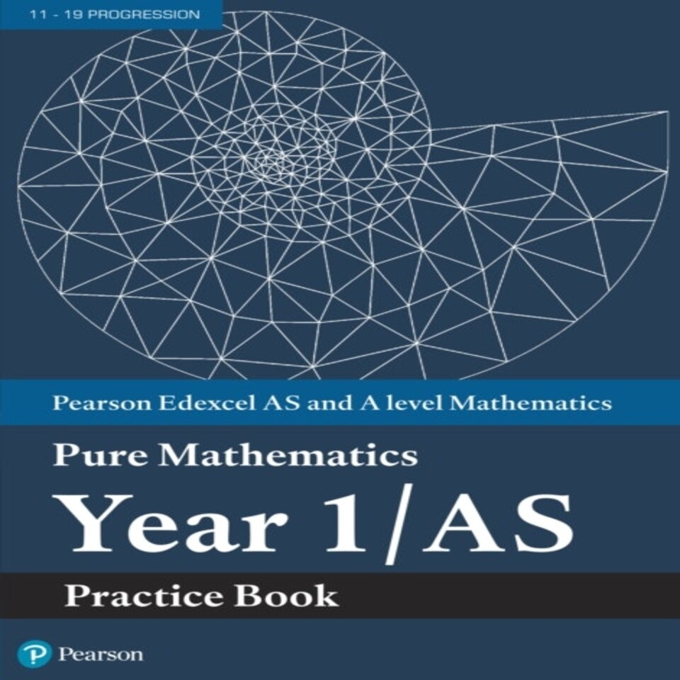 Pearson Edexcel As And A Level Mathematics Pure Mathematics Year 1/as Practice Book