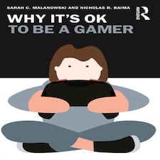Why Its Ok To Be A Gamer