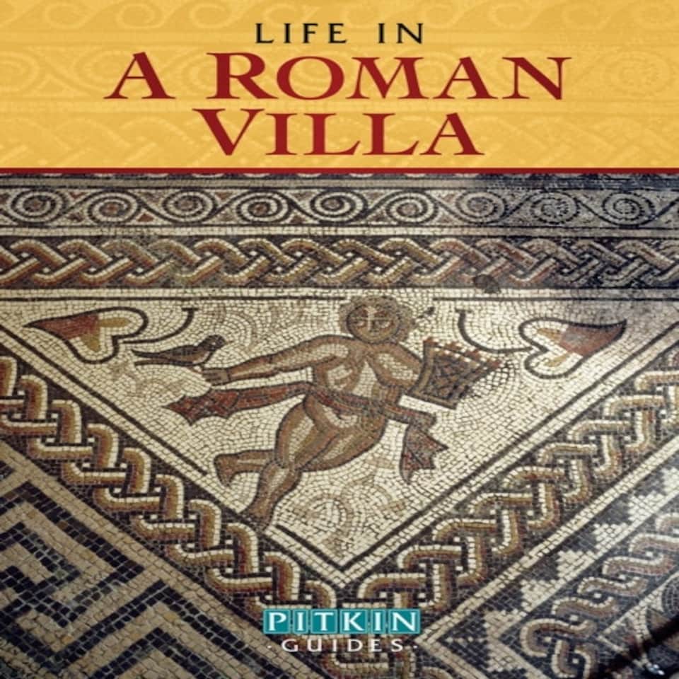 Life In A Roman Villa
