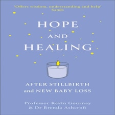 Hope And Healing After Stillbirth And New Baby Loss