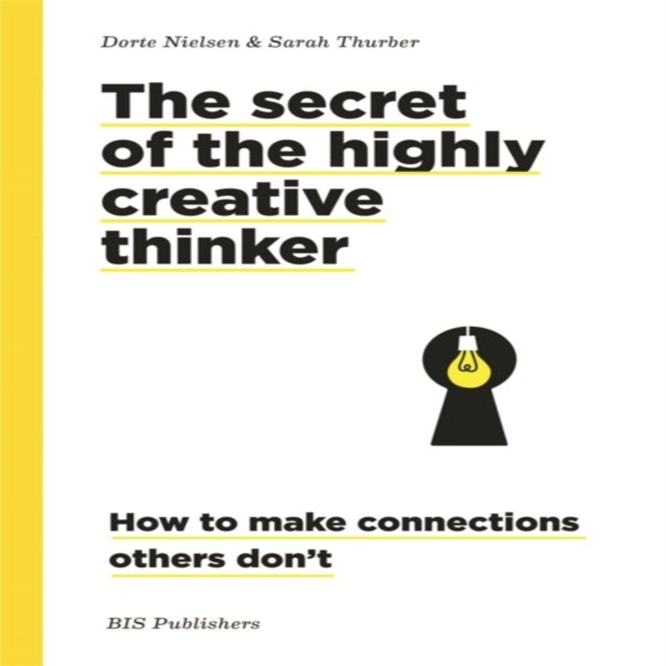 Secret Of The Highly Creative Thinker