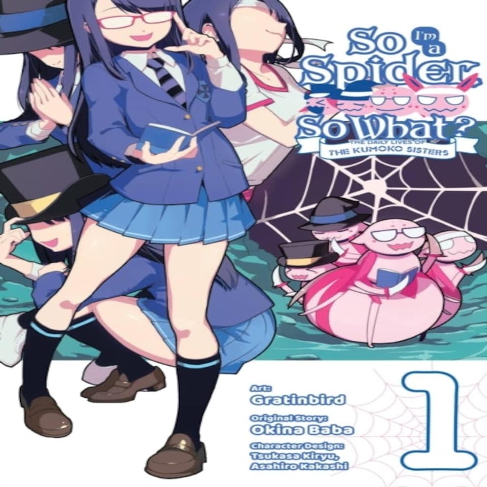 So I'm A Spider So What? The Daily Lives Of The Kumoko Sisters Vol. 1