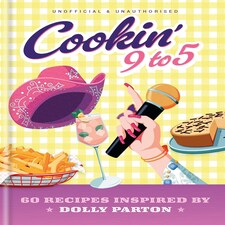 Cookin' 9 to 5 Recipe Book