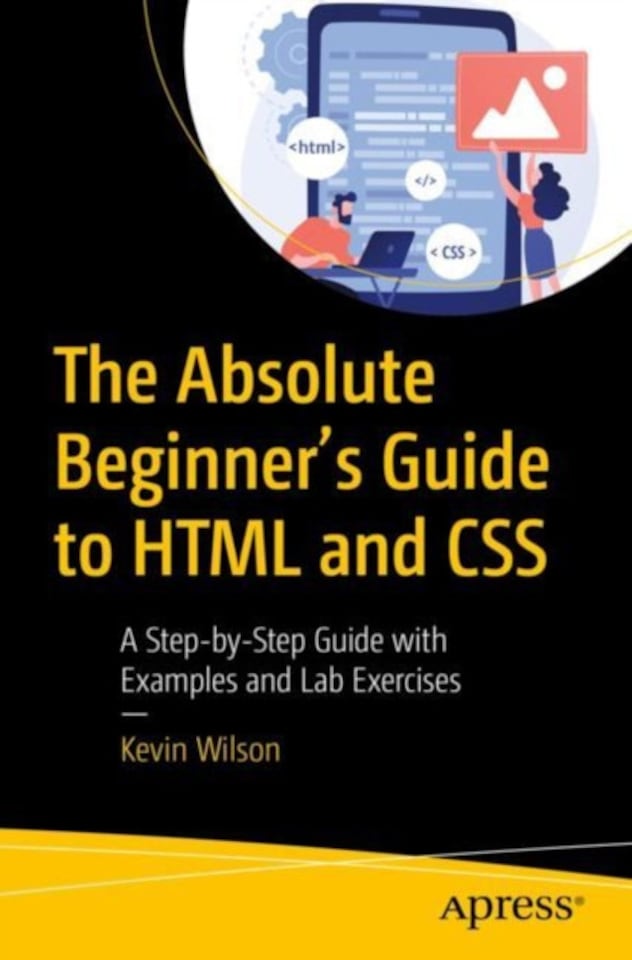 The Absolute Beginner's Guide to HTML and CSS Paperback Book