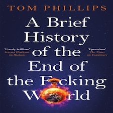 Brief History Of The End/f*cking World