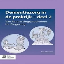 Dementiezorg In De Praktijk - Deel 2 : V