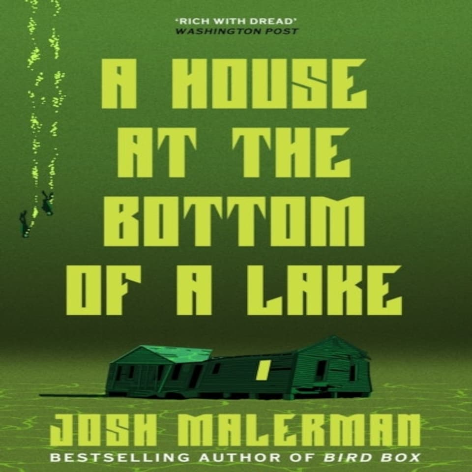 A House At The Bottom Of The Lake