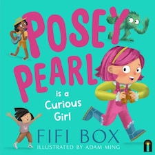 Posey Pearl Is A Curious Girl
