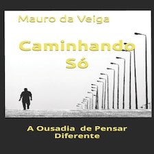 Caminhando S : A Ousadia De Pensar Difer