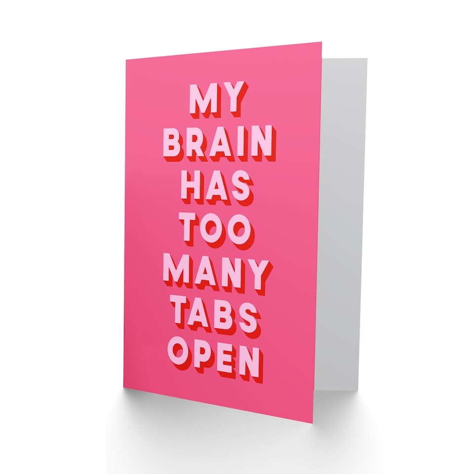 image 1 of My Brain Has Too Many Tabs Open Pink Funny Greeting Card