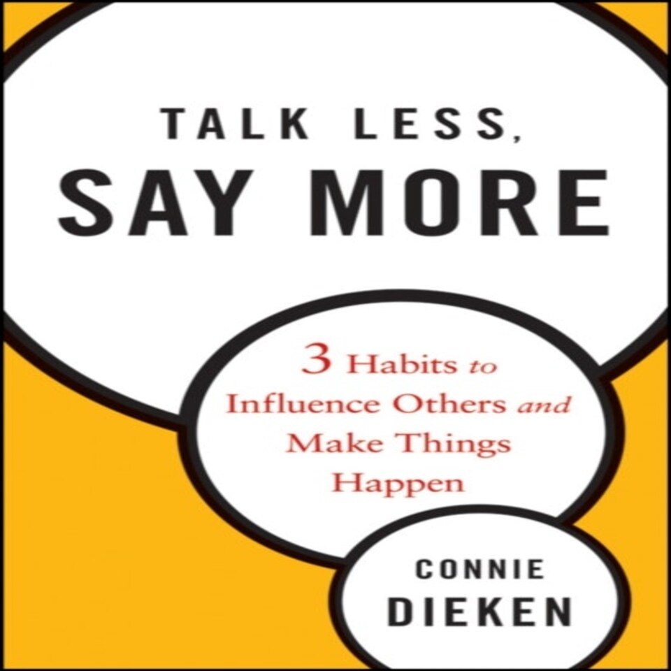 Talk Less Say More