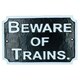 image 1 of Beware Train Cast Iron Railway Sign Plaque Door Wall House Fence Gate Garden