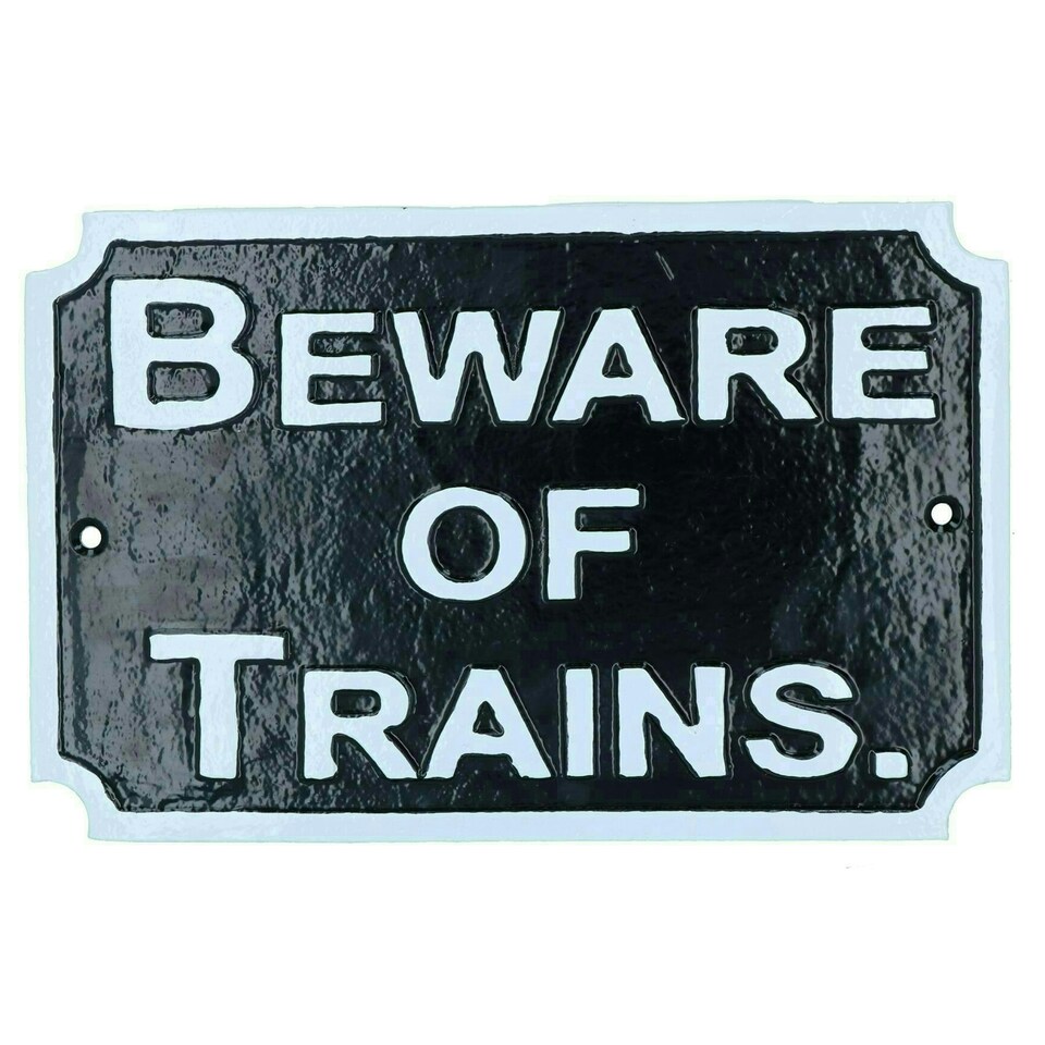 image 1 of Beware Train Cast Iron Railway Sign Plaque Door Wall House Fence Gate Garden