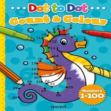 Dot To Dot Count And Colour 1 To 100
