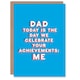 image 1 of Celebrate Your Achievements Me Fun Funny Fathers Day Dad Card