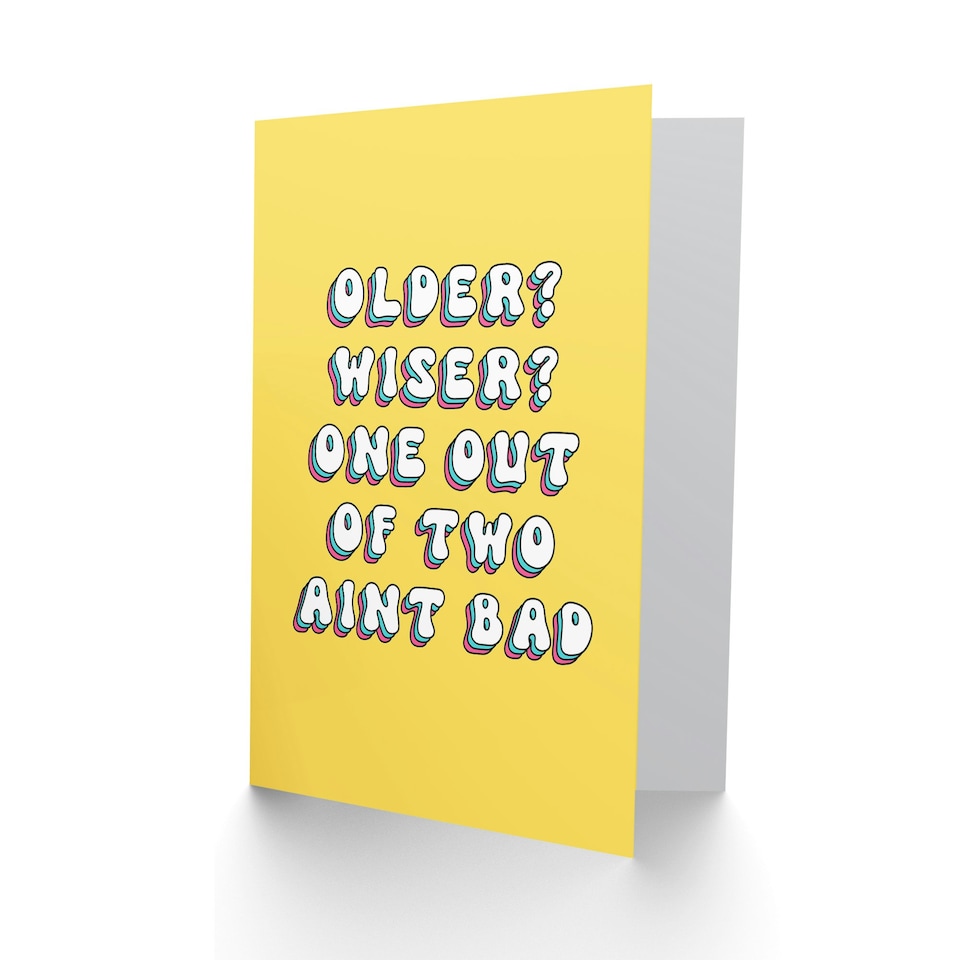 image 1 of Older Wiser One Two Not Bad Cheeky Her Funny Birthday Card