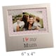 image 1 of I Love My Mum 6" x 4" Aluminium Frame